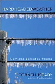 Hardheaded Weather: New and Selected Poems by Cornelius Eady