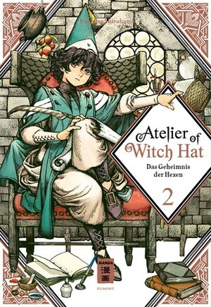 Atelier of Witch Hat 02: Das Geheimnis der Hexen - Limited Edition by Kamome Shirahama