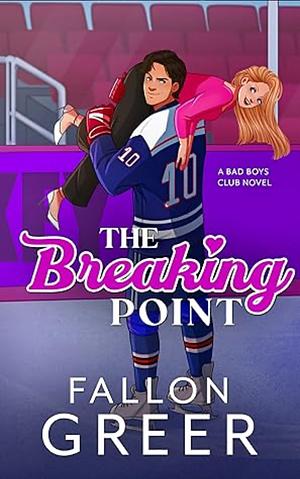 The Breaking Point by Fallon Greer