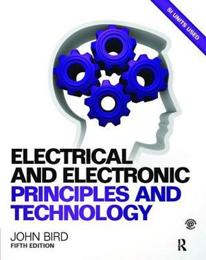 Electrical and Electronic Principles and Technology, 5th Ed by John Bird