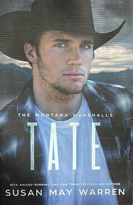 Tate: The Montana Marshalls Book 2 by Susan May Warren