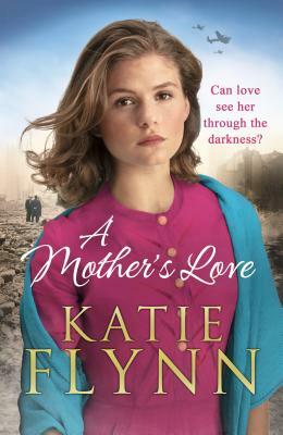 A Mother's Love by Katie Flynn
