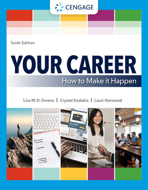 Your Career: How to Make It Happen by Crystal Kadakia, Lisa Owens