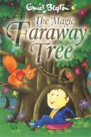 The Magic Farway Tree by Enid Blyton