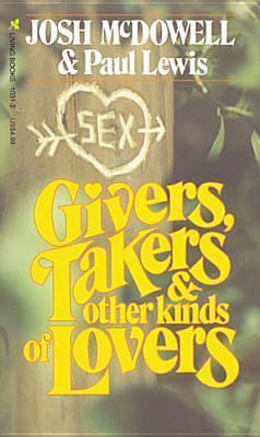 Givers, Takers & Other Kinds of Lovers by Paul Lewis, Paul Lewis