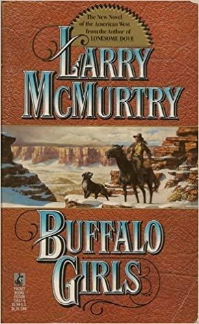 Buffalo Girls by Larry McMurtry