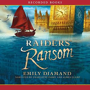 Raiders' Ransom by Emily Diamand