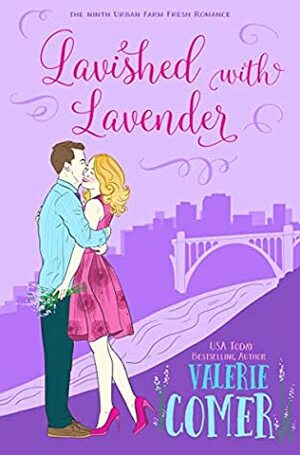 Lavished with Lavender: A Christian Romance by Valerie Comer