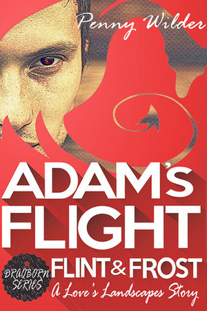 Adam's Flight by Penny Wilder