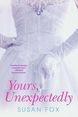 Yours, Unexpectedly by Susan Fox