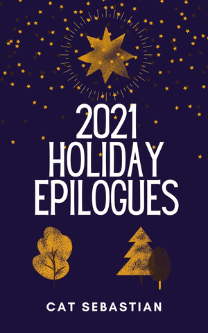 2021 Holiday Epilogues by Cat Sebastian