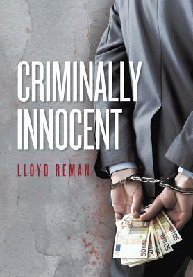 Criminally Innocent by Lloyd Reman