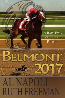 Belmont 2017 by Al Napoli, Ruth Freeman