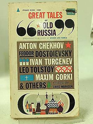 Great Tales of Old Russia by David Markson