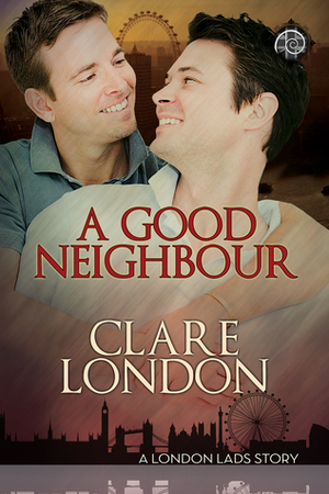A Good Neighbour by Clare London
