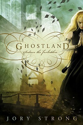 Ghostland by Jory Strong