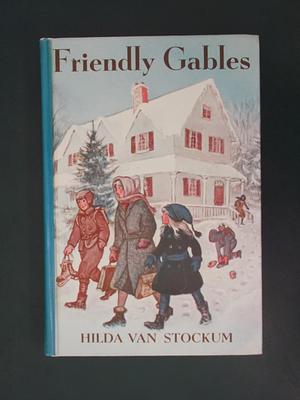 Friendly Gables: 2 by Hilda van Stockum, Hilda van Stockum