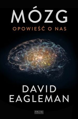 Mózg. Opowieść o nas by David Eagleman