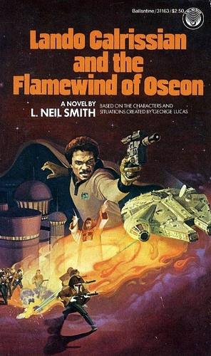 Lando Calrissian and the Flamewind of Oseon by L. Neil Smith