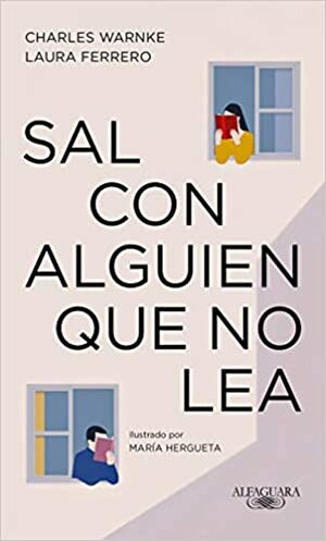 Sal con alguien que no lea by Charles Warnke