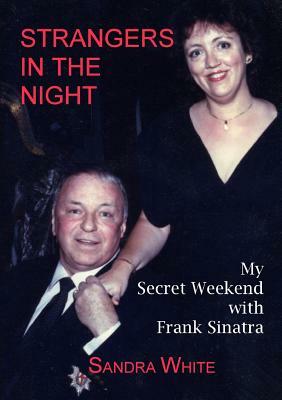 Strangers In The Night by Sandra White