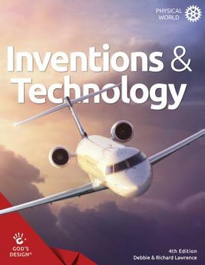 Inventions & Technology by Debbie &. Richard Lawrence