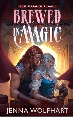 Brewed in Magic by Jenna Wolfhart