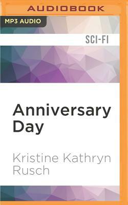 Anniversary Day: A Retrieval Artist Novel by Kristine Kathryn Rusch