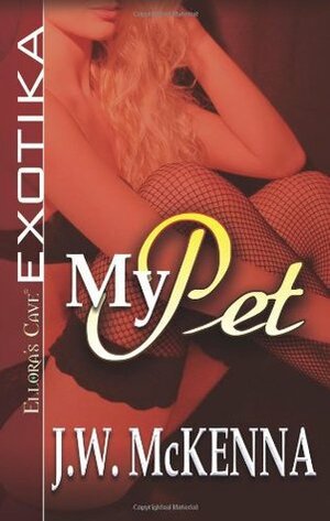 My Pet by J.W. McKenna