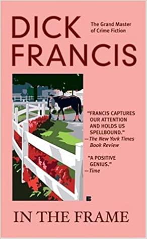 In the Frame by Dick Francis