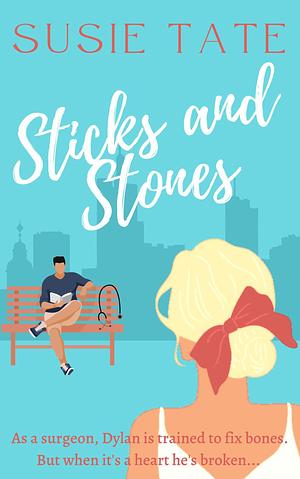 Sticks and Stones by Susie Tate