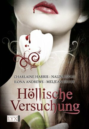 Höllische Versuchung by Meljean Brook, Charlaine Harris, Nalini Singh, Ilona Andrews