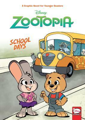 Disney Zootopia: School Days (Younger Readers Graphic Novel) by Leandro Ricardo Da Silva, Wes Dzioba, Jimmy Gownley