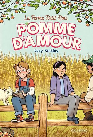 Pomme d'amour (Ferme Petit Pois 2). by Lucy Knisley