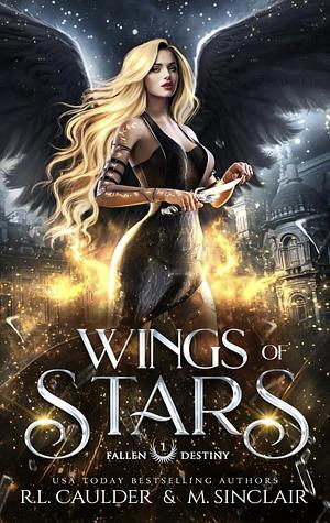 Wings of Stars by M. Sinclair, R.L. Caulder