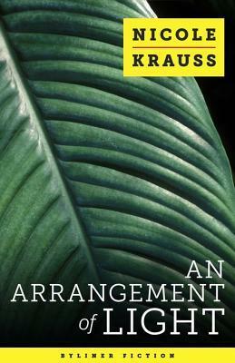 An Arrangement of Light by Nicole Krauss