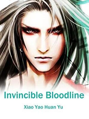 Invincible Bloodline: Volume 15 by Xiao YaoHuanYu