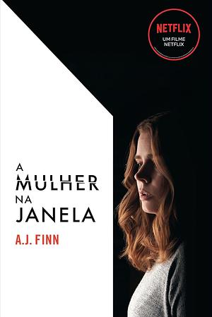 A mulher na janela by A.J. Finn