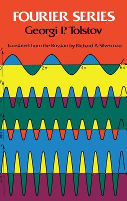 Fourier Series by Georgi P. Tolstov