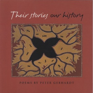 Their Stories, Our History: Poems by Peter Gebhardt