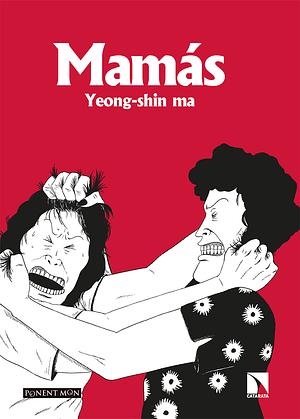 Mamás by Yeong-shin Ma