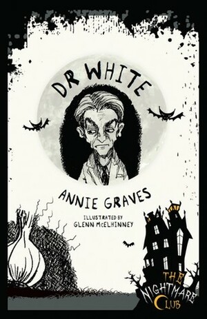 Dr White by Annie Graves