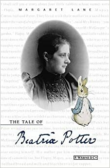 The Tale of Beatrix Potter: A Biography by Margaret Lane