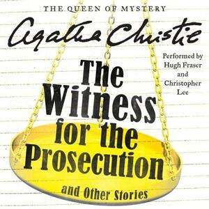 The Witness for the Prosecution and Other Stories by Agatha Christie