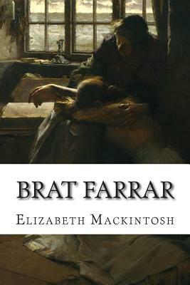 Brat Farrar by Josephine Tey, Elizabeth Mackintosh