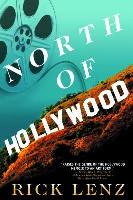 North of Hollywood: A Memoir by Rick Lenz