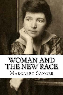 Woman and the New Race by Margaret Sanger