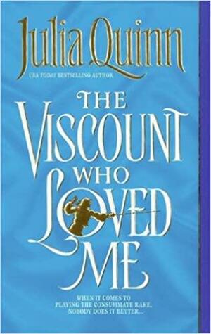 The Viscount Who Loved Me by Julia Quinn