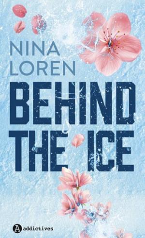 Behind The Ice by Nina Loren