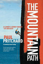 The Mountain Path by Paul Pritchard